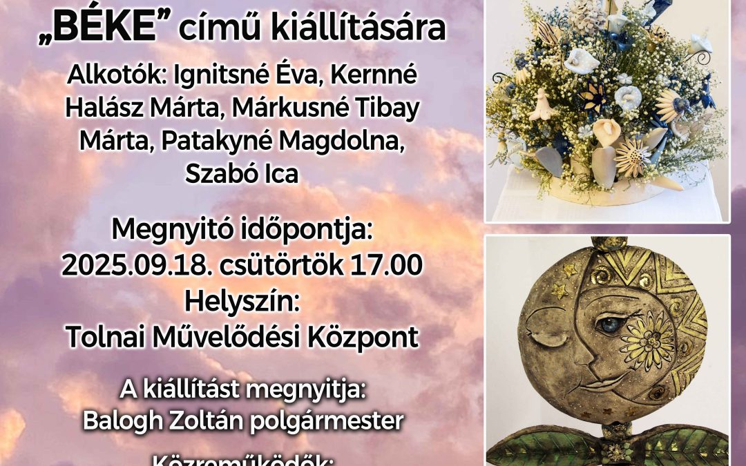 A KÖrnyezetükre FIgyelő Alkotók Kerámia Műhely – Paks „Béke” című kiállítása